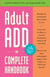Adult ADD - The Complete Handbook