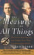 The Measure of All Things - The Seven-Year Odyssey and Hidden Error That Transformed the World