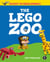 The LEGO® Zoo - 50 Easy-to-Build Animals