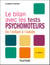 Le bilan avec les tests psychomoteurs - 2e éd. - De l'enfant à l'adulte