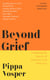 Beyond Grief - Navigating the Journey of Pregnancy and Baby Loss