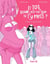 Et toi, quand est-ce que tu t'y mets ? (Tome 1) - Celle, qui ne voulait pas d'enfant