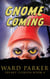 Gnome Coming - Freaky Florida Humorous Paranormal Mysteries, #4