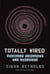 Totally Wired - Postpunk Interviews and Overviews