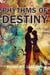 Rhythms of Destiny