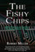 The Fishy Chips - Rick Podowski and The Hefty Trio, #2