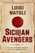 Sicilian Avengers - A Novel (Books One & Two)