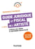 Guide juridique et fiscal de l'artiste - 6e éd. - S'installer, gérer et défendre son activité