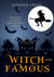 Witch and Famous : A Westwick Witches Cozy Mystery - Westwick Witches Cozy Mysteries, #3