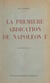 La première abdication de Napoléon Ier