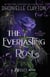 The Everlasting Rose - The second dazzling dark fantasy in the groundbreaking Belles series from the author of The Marvellers