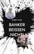 Banker beißen nicht! - Biografie eines engagierten Bürgers