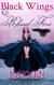 Black Wings and Blood Fire