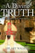 A Divine Truth - A Modern Catholic Trilogy, #2