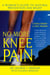 No More Knee Pain - A Woman's Guide to Natural Prevention and Relief