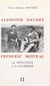 Alphonse Daudet, Frédéric Mistral : la Provence et le Félibrige (2)