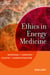 Ethics in Energy Medicine - Boundaries and Guidelines for Intuitive and Energetic Practices