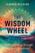 The Wisdom Wheel - A Mythic Journey through the Four Directions