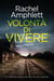 Volontà di vivere - Le indagini della detective Kay Hunter, #2