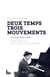 Deux temps trois mouvements - Un pianiste au cinéma