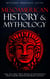 Mesoamerican History & Mythology: Aztec, Inca, Maya, Toltec, Zapotec & Central American Myths, Legends, Mysteries & History Uncovered