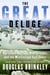 The Great Deluge - Hurricane Katrina, New Orleans, and the Mississippi Gulf Coast
