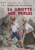La grotte aux perles