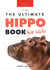 Hippos: The Ultimate Hippo Book for Kids - Animal Books for Kids, #1