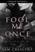 Fool Me Once