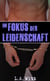 Im Fokus der Leidenschaft
