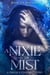 A Nixie in the Mist - Guardians of the PHAE, #0.1