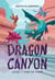 Dragon Canyon. Level 1: Fire of Four - Dragon Canyon, #1