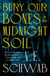 Bury Our Bones in the Midnight Soil - An instant Sunday Times bestseller and a twisting tale of love, rage and retribution.