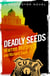 Deadly Seeds - Number 21 in Series