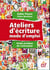 Atelier d'écriture mode d'emploi