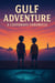 Gulf Adventure - A Castaways Chronicle - The Fishing Boy Saga, #2