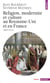 Religion, Modernité et Culture au Royaume-Uni et en France (1800-1914)