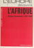 L'Europe découvre l'Afrique - Afrique occidentale 1794-1900