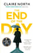 The End of the Day - shortlisted for the Sunday Times/PFD Young Writer of the Year