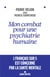 Mon combat pour une psychiatrie humaine