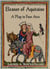 Eleanor of Aquitaine: A Play in Four Acts - Legendary Women of World History Dramas, #13