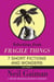 Selections from Fragile Things, Volume Five - 7 Short Fictions and Wonders