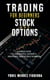 Stock Market For Beginners: Stock and Options A Simple Guide to candlesticks, Support & Resistance, Indicators & Scanners