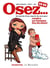 Osez... en BD - Tome 01 - Rendre un homme fou de désir