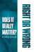Right or Wrong: Does It Really Matter?