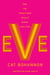 Eve (Adapted for Young Adults) - How the Female Body Shaped Human Evolution