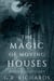 The Magic of Moving Houses: A Gay Ghost Story