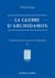 La Guerre d'Archidamos - Nouvelle histoire de la guerre du Péloponnèse. Tome II