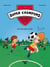 Super Crampons Football Club - T1 - Des rêves plein la tête