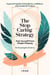 The Stop Caring Strategy: Free Yourself From People-Pleasing - The Unapologetic Life Series, #1